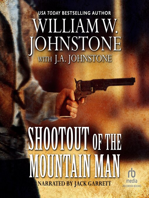 Title details for Shootout of the Mountain Man by William W. Johnstone - Wait list
